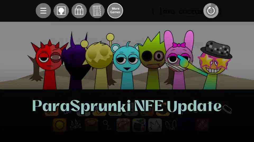 ParaSprunki NFE Update