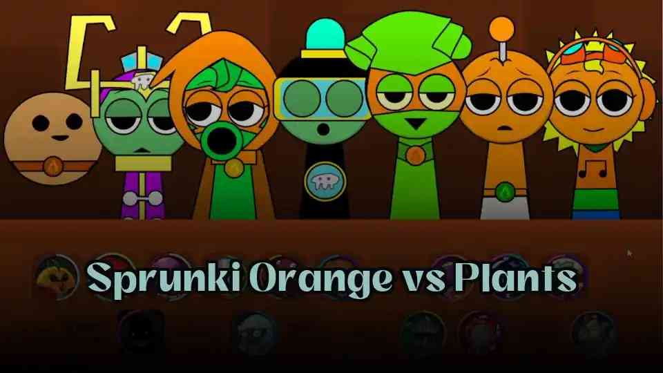 Sprunki Orange vs Plants