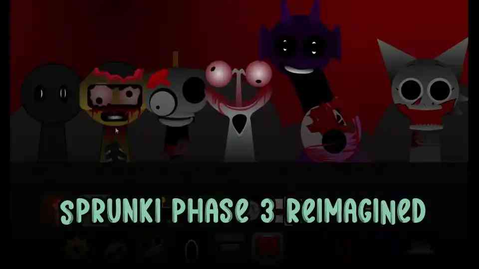 Sprunki Phase 3 Reimagined