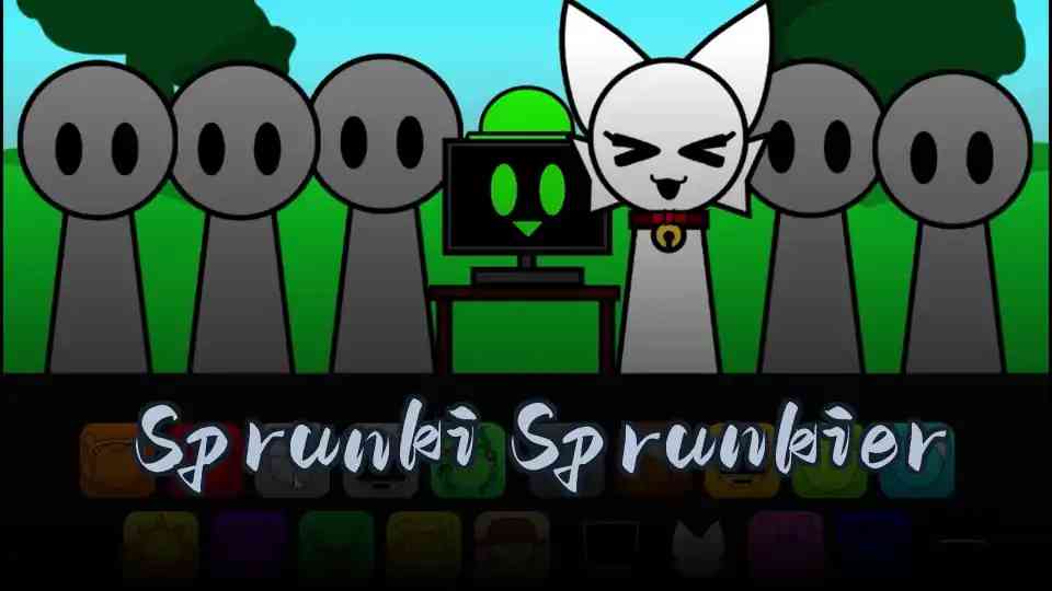 Sprunki Sprunkier