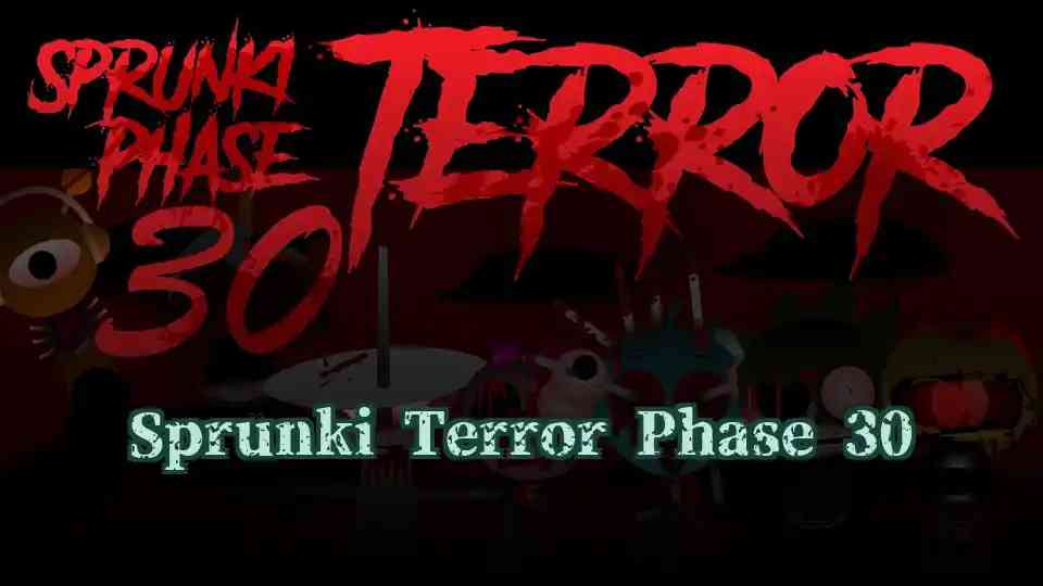 Sprunki Terror Phase 30