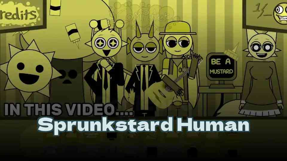 Sprunkstard Human