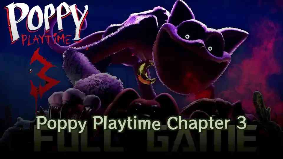 Poppy Playtime Chapter 3