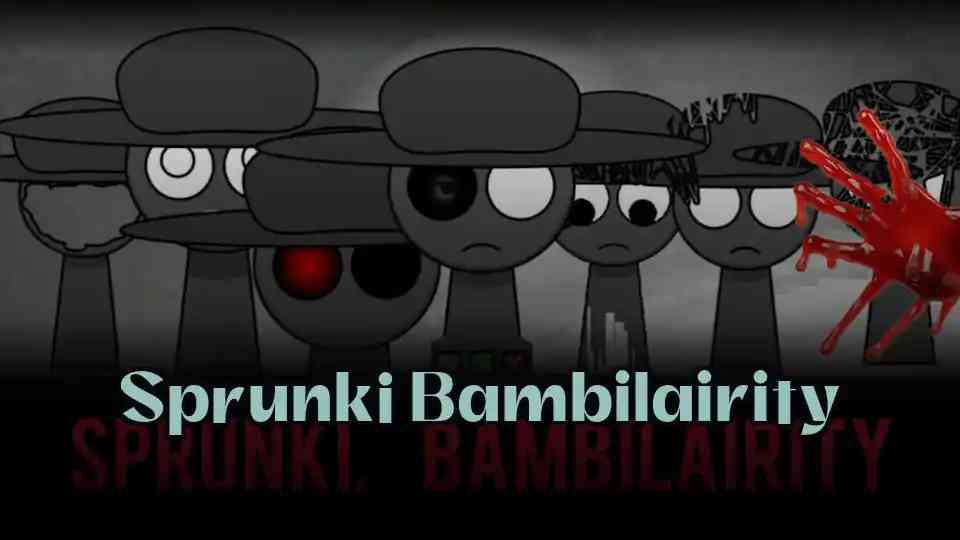 Sprunki Bambilairity