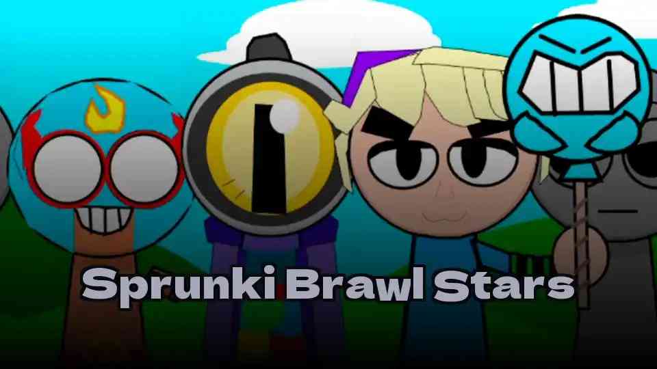 Sprunki Brawl Stars