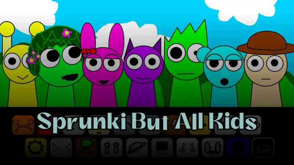 Sprunki But All Kids