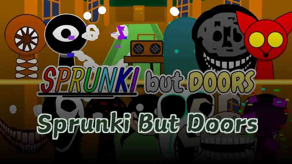 Sprunki But Doors