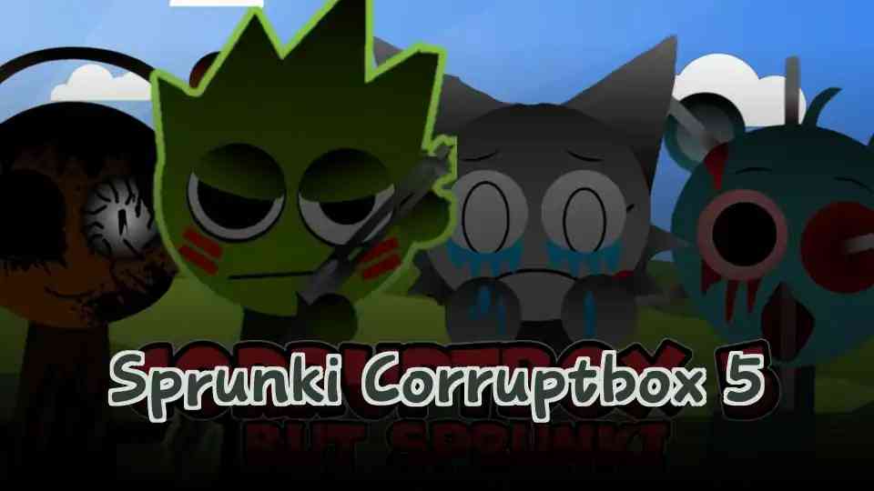 Sprunki Corruptbox 5