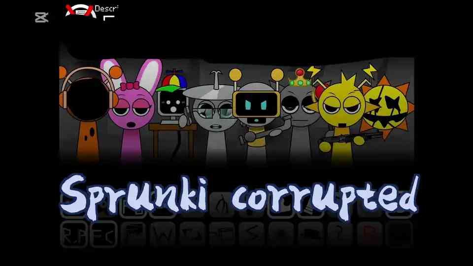 Sprunki corrupted