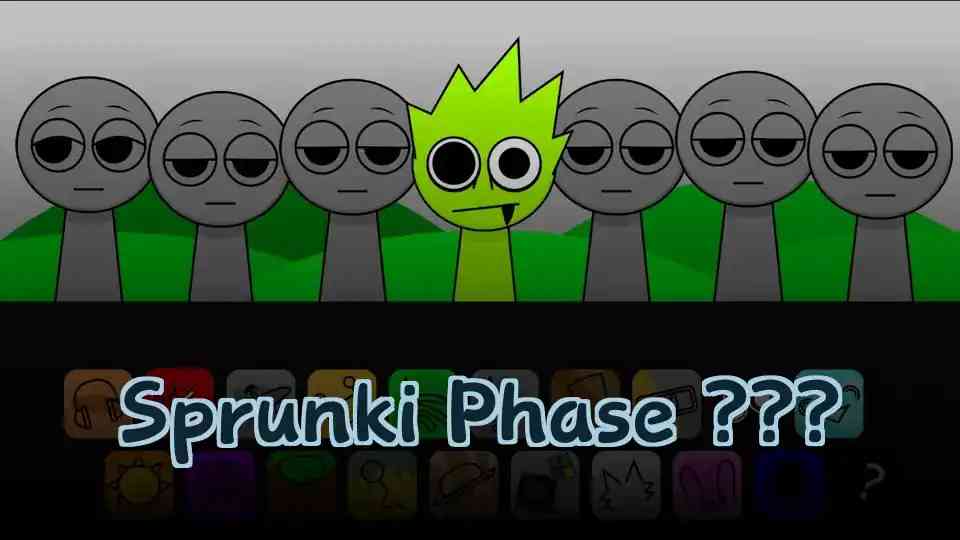 Sprunki Phase ???