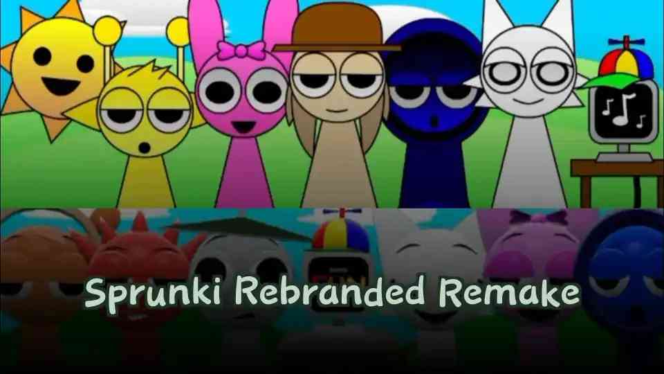 Sprunki Rebranded Remake