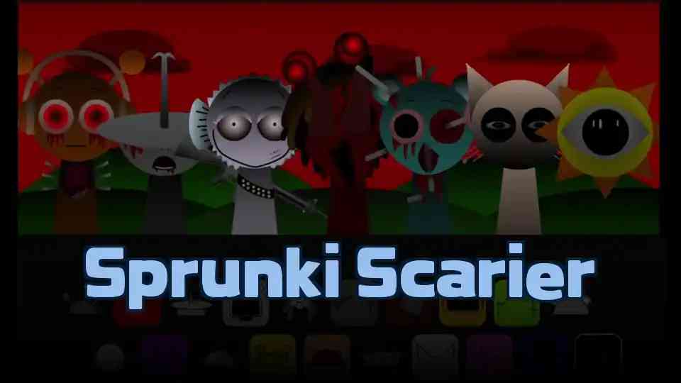 Sprunki Scarier