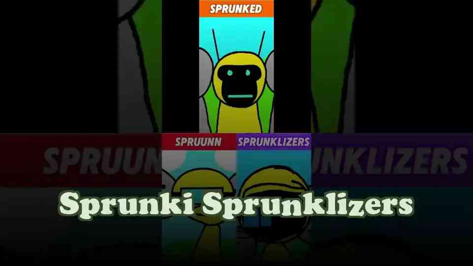 Sprunki Sprunklizers