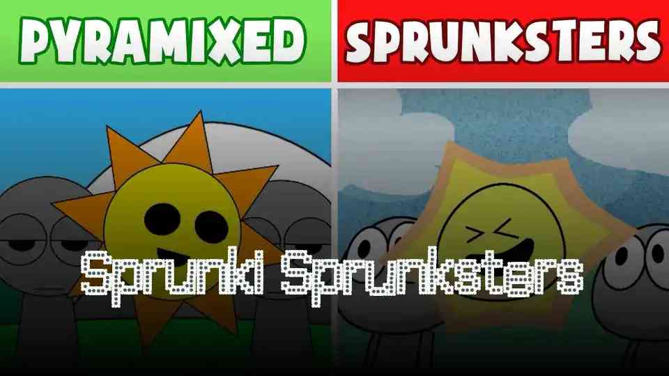 Sprunki Sprunksters