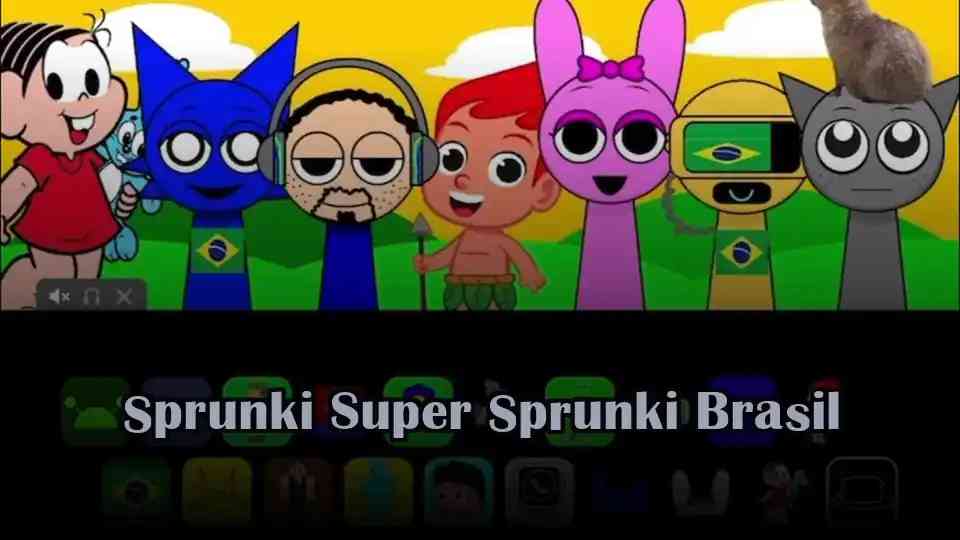 Sprunki Super Sprunki Brasil