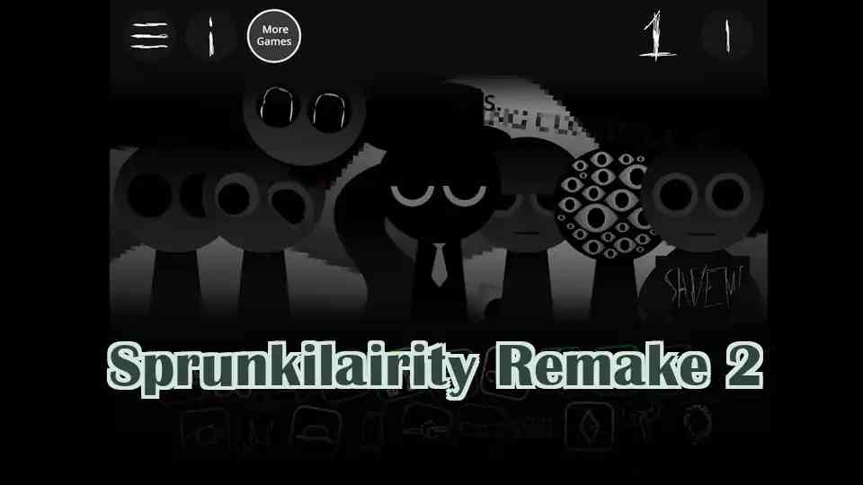 Sprunkilairity Remake 2