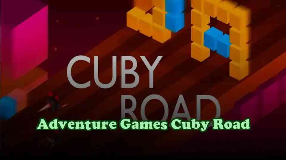 Adventure Games Cuby Road