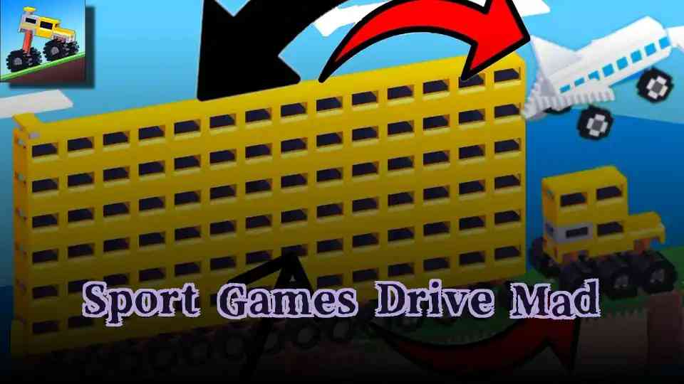 Sport Games Drive Mad