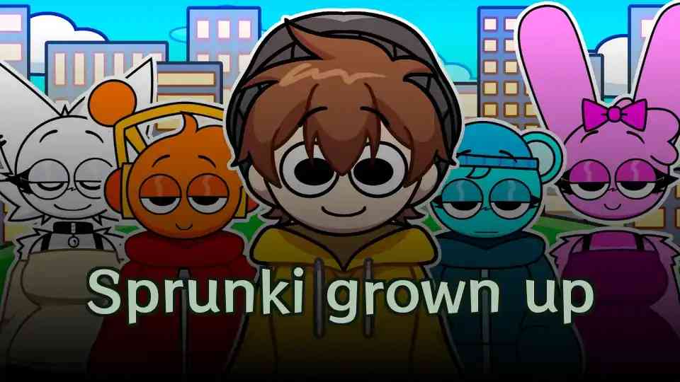 Sprunki grown up