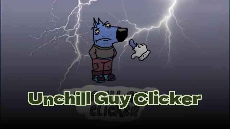 Unchill Guy Clicker