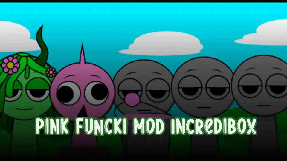 Pink Funcki Mod IncrediBox