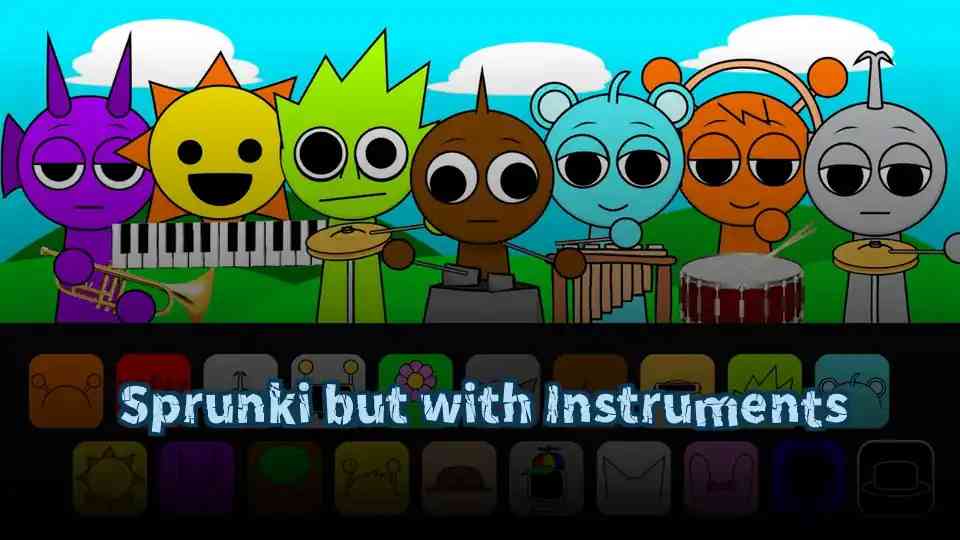 Sprunki but with Instruments