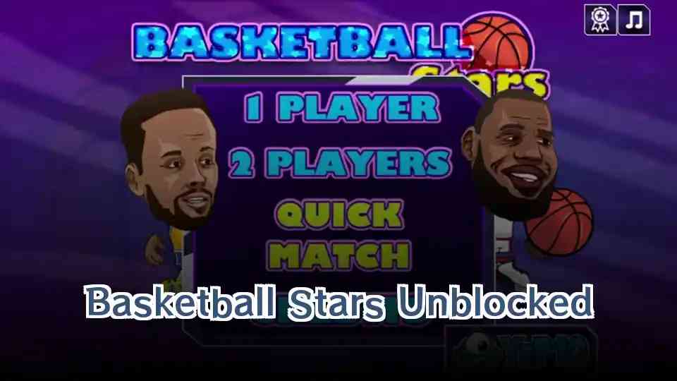 Basketball Stars Unblocked