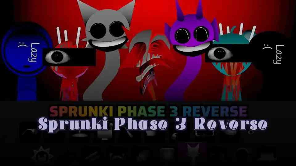 Sprunki Phase 3 Reverse