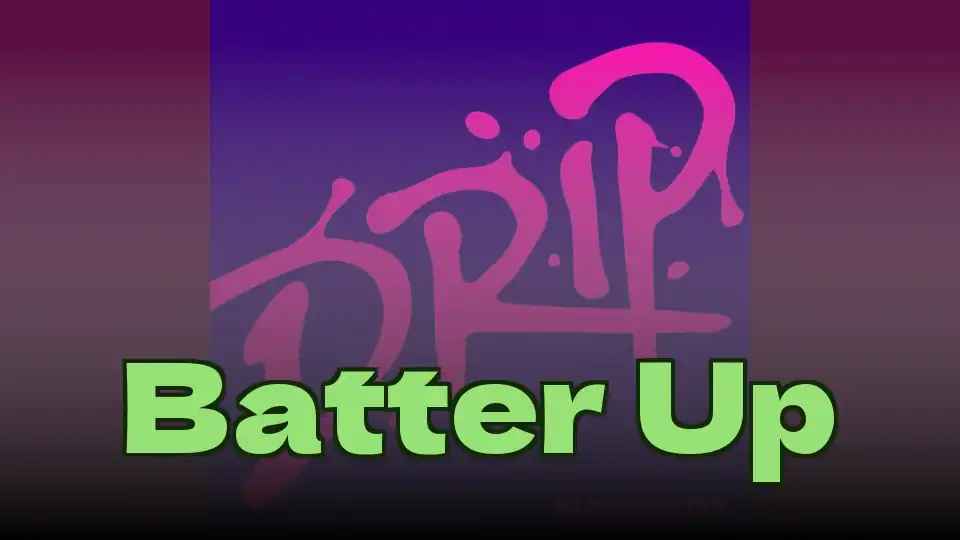 Batter Up