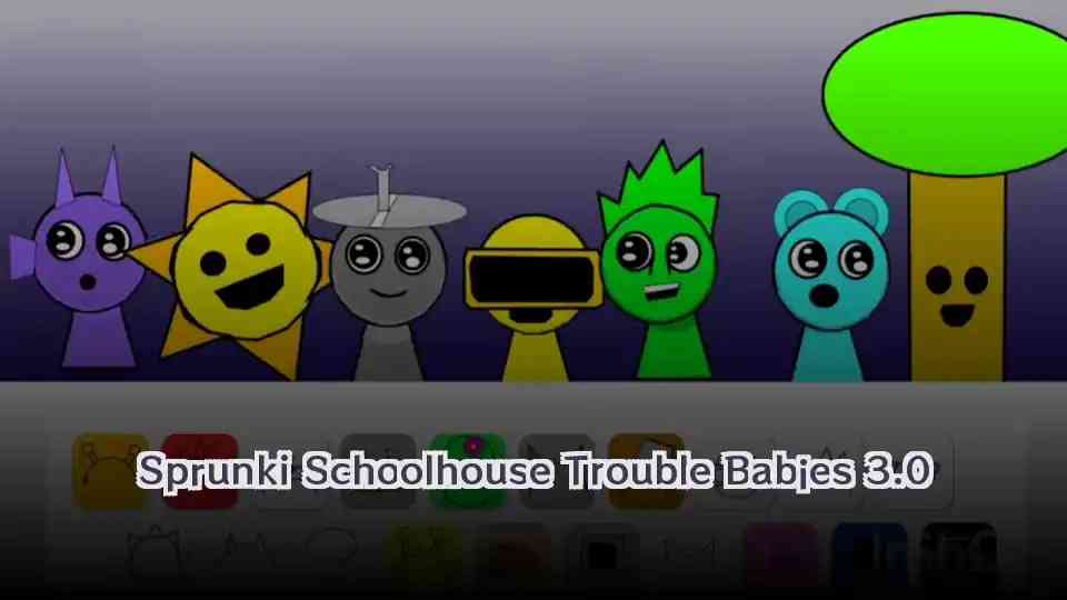 Sprunki Schoolhouse Trouble Babies 3.0