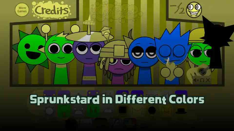 Sprunkstard in Different Colors