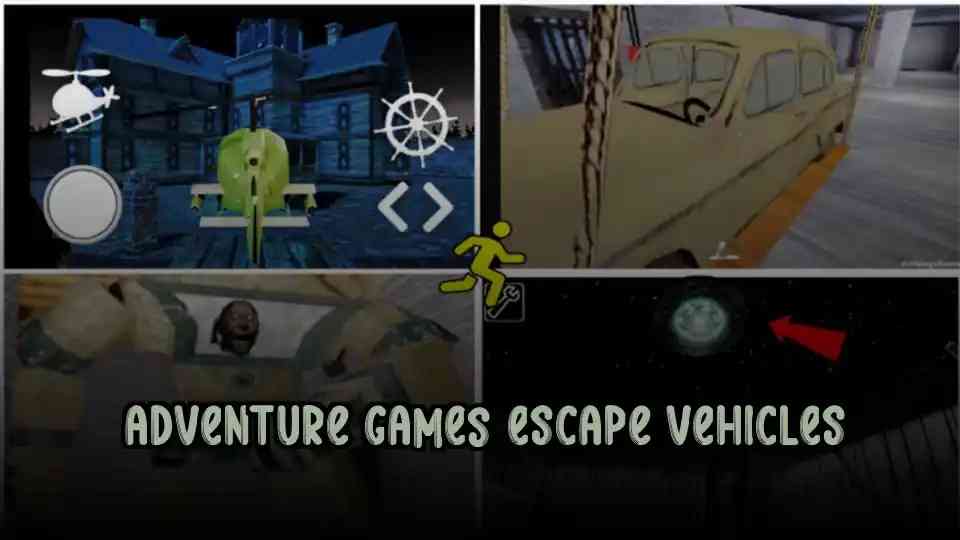 Adventure Games Escape Vehicles