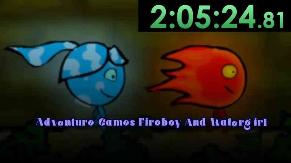 Adventure Games Fireboy And Watergirl