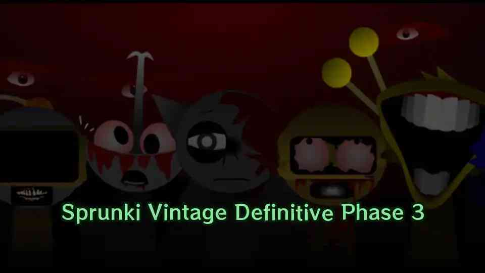 Sprunki Vintage Definitive Phase 3